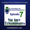 The Extraordinary Me Mentoring Program Podcast Episode: 7