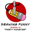 Episode 15 - "Party Monster" Dave Dwonch
