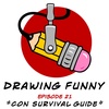 Episode 21 - "Con Survival Guide"