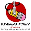 Episode 42 - "Little House Art Project"