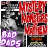 E65: Epyon5's Mystery, Monsters, & Mayhem- Bad Dads [M3w/E5]