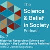Historical Research on Science and Religion: The Conflict Thesis Revisited - Dr James Ungureanu