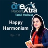 Happy harmonism | Ep- 111| Tamil Motivation & Productivity Podcast | Shyamala Gandhimani 