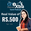 Real Value of Rs.500 | Tamil Motivation & Productivity Podcast | Shyamala Gandhimani