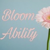 The start of my new podcast! Bloom Ability!