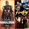 Episode 25 - Firefly/The Mandalorian