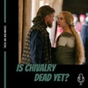 Is Chivalry Dead Yet?