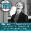 Sitting in Suffering: Counting the cost