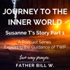 2. Journey to the Inner World: Susanne T's Story Part 1