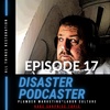 S1:E17 Disaster Podcaster- Plumbers, Labor Culture and a HUGE SPECIAL SURPRISE
