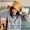 Figuring It Out feat. Carla Ciccone - Episode 46