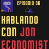 Ep 86 - Jon Economist, 20 años VIVIENDO de INVERSIONES