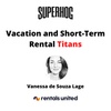 Vacation and Short- Term Rental Titans: Vanessa de Souza Lage