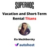 Vacation and Short-Term Rental Titans: Ela Mezhiborsky