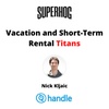 Vacation and Short-Term Rental Titans: Nick Kljaic