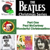 25 - The Beatles Part 1: Wonderful Christmastime