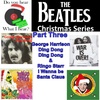27 - The Beatles Part 3: Ding Dong, Ding Dong & I Wanna be Santa Claus
