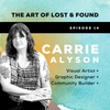 #14 Finding Your Way Home To Yourself | Carrie Alyson, Artist and Founder of Aspen Hearted