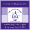 BG3: “Sāṅkhyayoga” The Yoga of Knowledge (part 1): The Srimad Bhagavad Gita: Ch2 v1-13