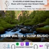 [10 HOURS] ASMR Sleep Binaural Music with Crystal clear Stream Water Sounds for Sleep & Study