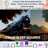 296. [9 Hours] Train Amtrack Sounds for Sleep & Deep Focus- Travel Train to America - White Noise for Sleep