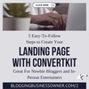 2 I 5 EASY-TO-FOLLOW STEPS TO CREATE YOUR LANDING PAGE WITH CONVERTKIT: GREAT FOR NEWBIE BLOGGERS AND IN-PERSON ENTERTAINERS