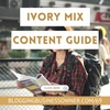 Ivory Mix Content Guide