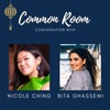 Episode 14: Nicole Ching + Bita Ghassemi