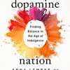 Are we a Dopamine Nation? The Social Dilemma And The Trauma Of Tech (ft. Dr. Anna Lembke)