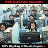 episode 72 - BILL'S BIG BAG OF MUSICOLOGIES #03