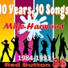 episode 86 - TEN YEARS, TEN SONGS 1984 - 1993 with MIKE HARWOOD