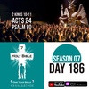 Day 186 | Jehu wipes out the last of Ahab's family and prophets of Baal | Paul defends himself in court