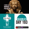 Day 193 | The Righteous King Josiah is killed by Pharaoh Neco | Intro to Romans | Paul thanks the Believers in Rome