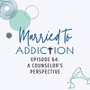 Episode 64: A Counselor’s Perspective