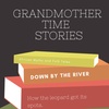 Grandmother time Stories #1
