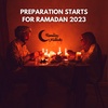Preparation Starts for Ramadan 2023