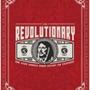 THE REVOLUTIONARY: Week 3- "A REVOLUTION OF GOOD"