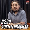 #291 - Adrian Pradhan