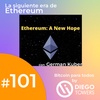 Una nueva era para Ethereum y una nueva oportunidad: ETH Staking - Episodio #101