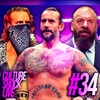 CSL #34 - Is CM Punk an AEW Karen? | Hangman Got Beef! | Has Triple H Changed Anything?