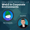 Building a Web3 Product in Corporate Environments - Max Comparetto