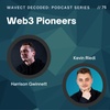 Web3 Pioneers: Onboarding for a Better Decentralized Future - Harrison Gwinnett