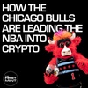 182 - Why The Chicago Bulls Are Winning At NFTs