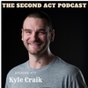 The Second Act Podcast Episode #77 - Kyle Craik, The Wellness Dojo
