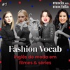 Fashion Vocab 01 | Inglês de moda em filmes e séries