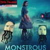Fatal Follower Presents: Monstrously Monstrous!