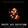 S5 Death and Exorcism | Halloween Special 2022