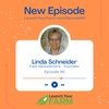 Episode 90 - Linda Schneider - Launch Your Farm - Want The Ultimate Engagement Tool In Your Farm?