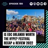 Is EDC Orlando Worth the Hype? Festival Recap & Review