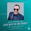 Why should we start with the SME Market?